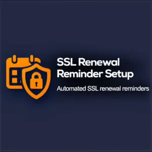 SSL Renewal Reminder Setup